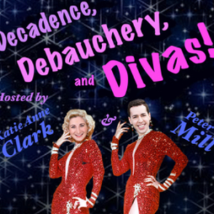 Decadence, Debauchery, and Divas