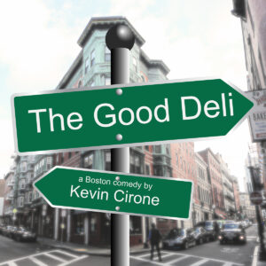 A Boston comedy by Kevin Cirone