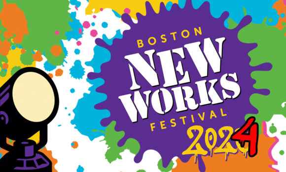 Festival Submissions 3rd Annual Boston New Works Festival